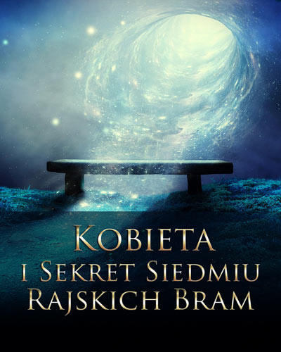 Kobieta i Sekret Siedmiu Rajskich Bram